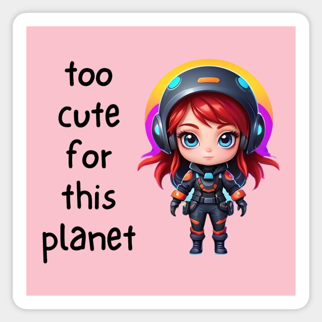 Kawaii Alien Art Too Cute for This Planet Sticker by QuirkyQuest Creations